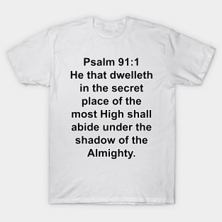 Psalm 91:1  King James Version (KJV) Bible Verse Typography T-Shirt